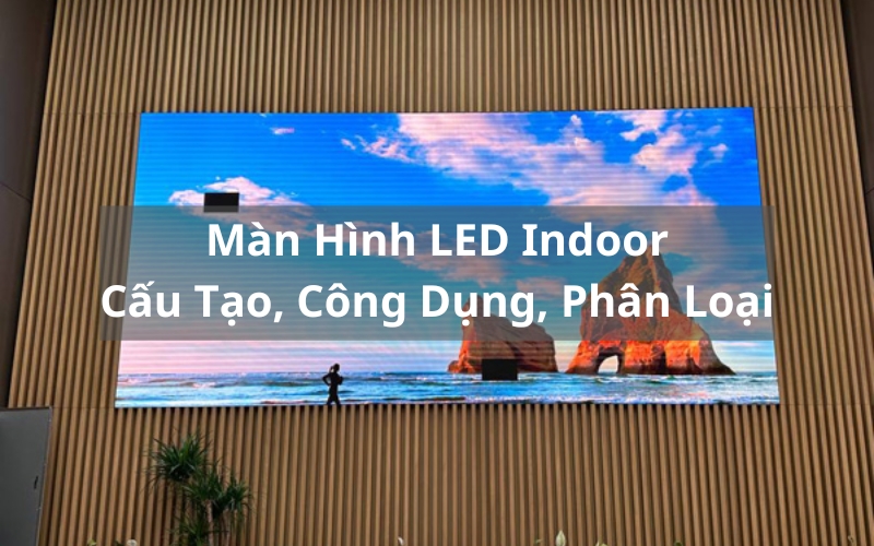 màn hình led indoor