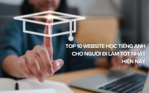 website học tiếng anh cho người đi làm